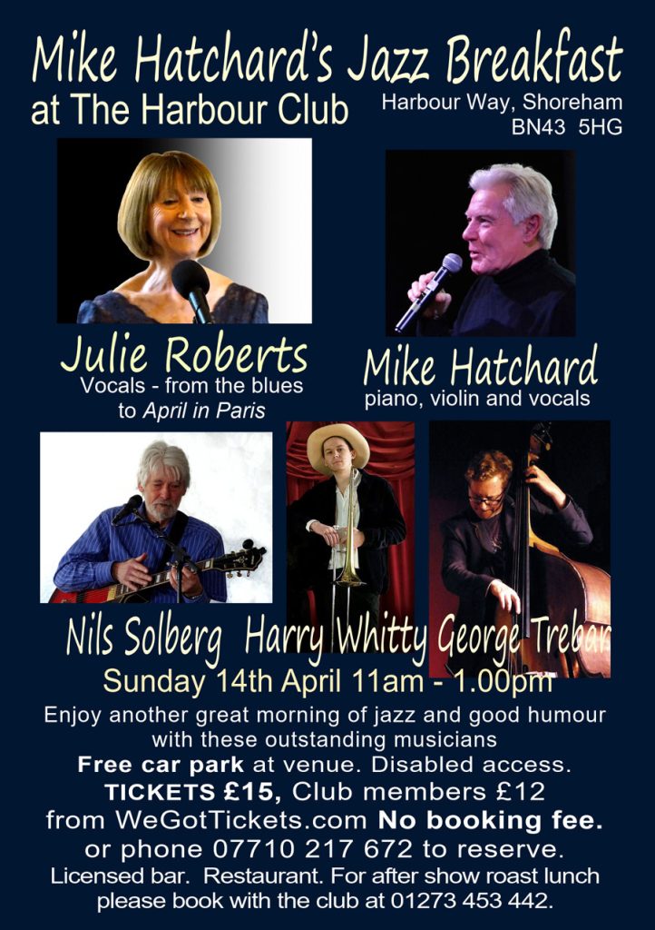 Julie Roberts returns to Mike Hatchard's Jazz Breakfast at The Harbour Club Shoreham, 14 April 2024 flyer